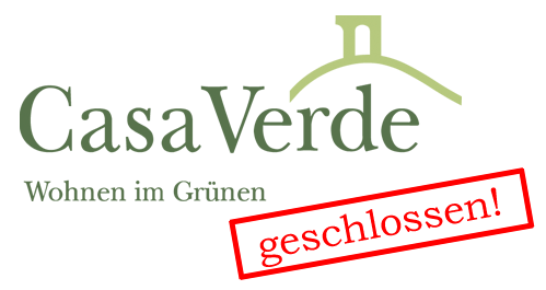 Casa Verde geschlossen!